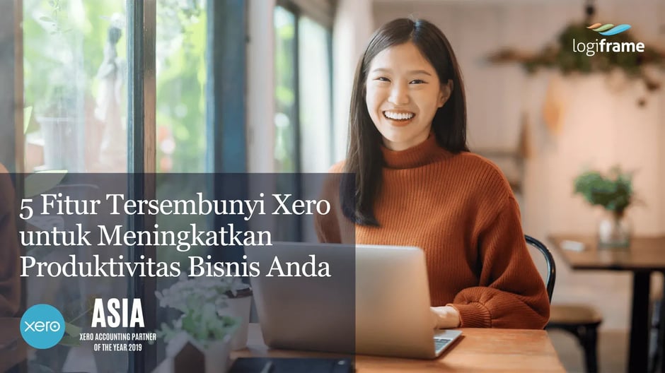 5 Fitur Tersembunyi Xero untuk Meningkatkan Produktivitas Bisnis Anda