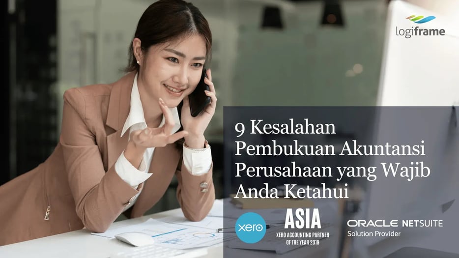 9 Kesalahan Pembukuan Akuntansi Perusahaan yang Wajib Anda Ketahui