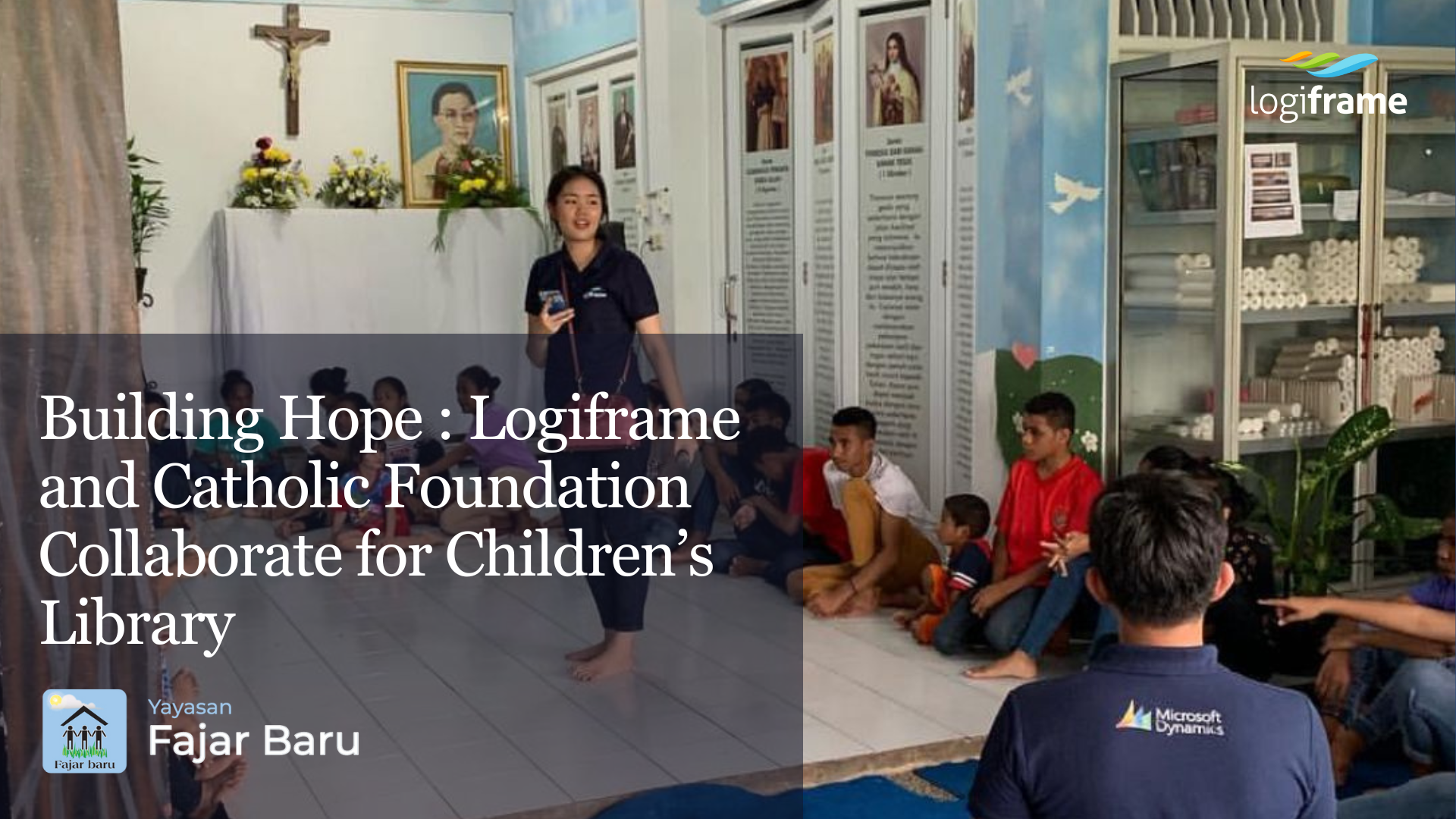 Building Hope  Logiframe and Yayasan Katolik Collaborate for Children’s Library