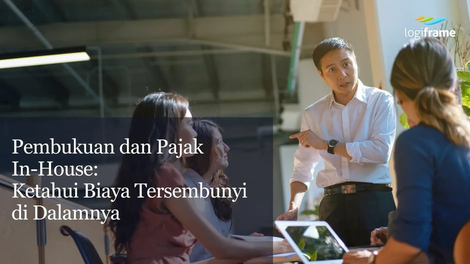 Pembukuan dan Pajak  In-House  Ketahui Biaya Tersembunyi  di Dalamnya-converted-from-png