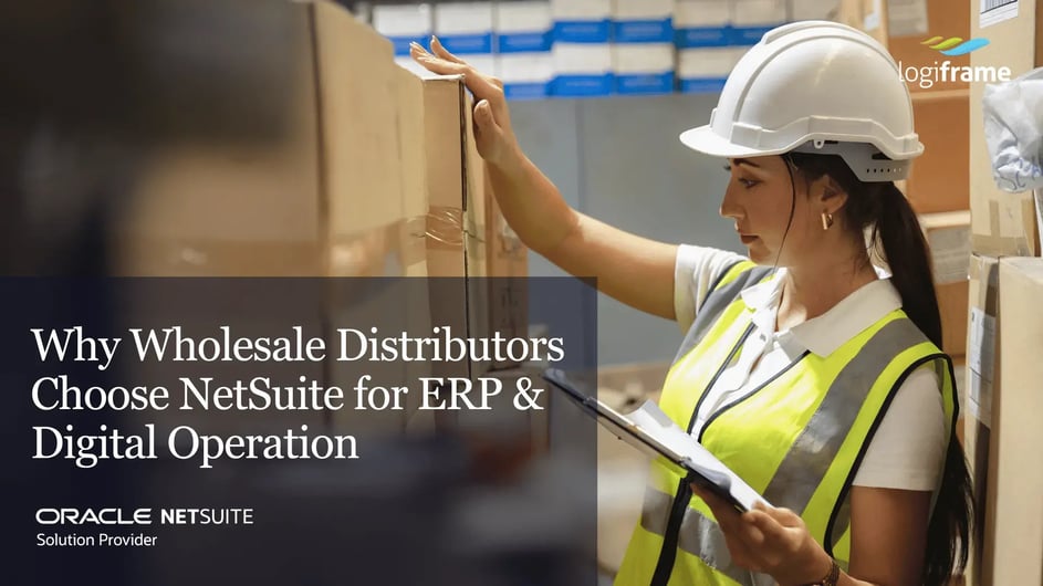 Why Wholesale Distributors Choose NetSuite for ERP &amp; Digital Operation