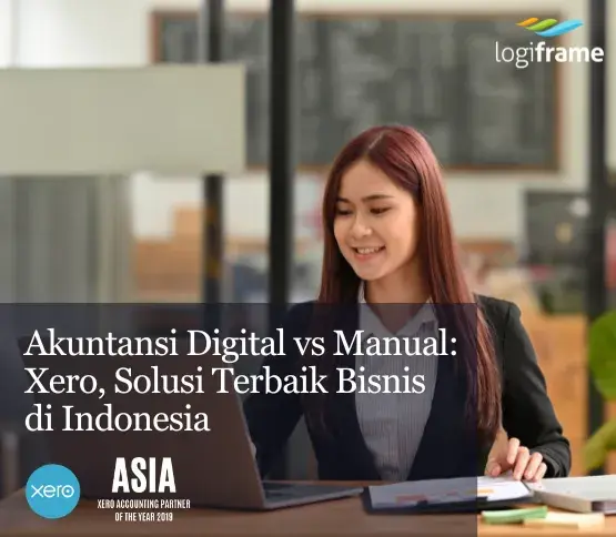 Akuntansi Digital vs Manual: Xero, Solusi Terbaik Bisnis di Indonesia