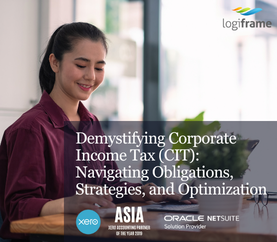 Demystifying Corporate Income Tax (CIT): Navigating Obligations, Strategies, and Optimization