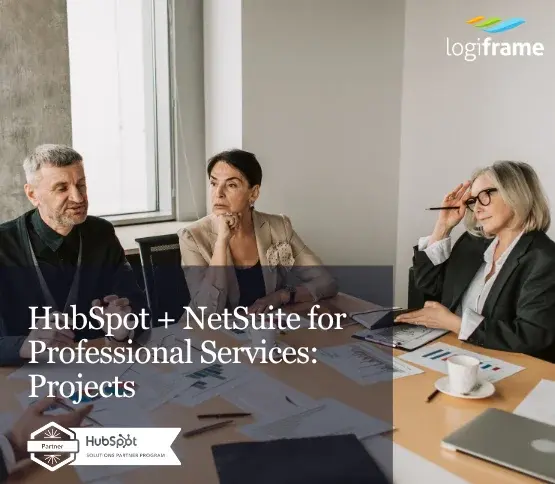 HubSpot + NetSuite for Professional Services: Projects