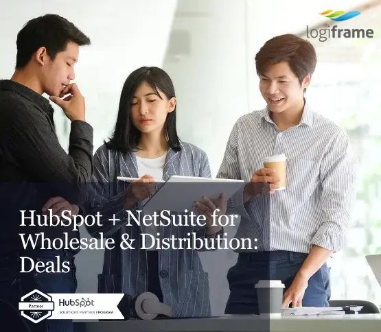 HubSpot + NetSuite for Wholesale & Distribution: Deals