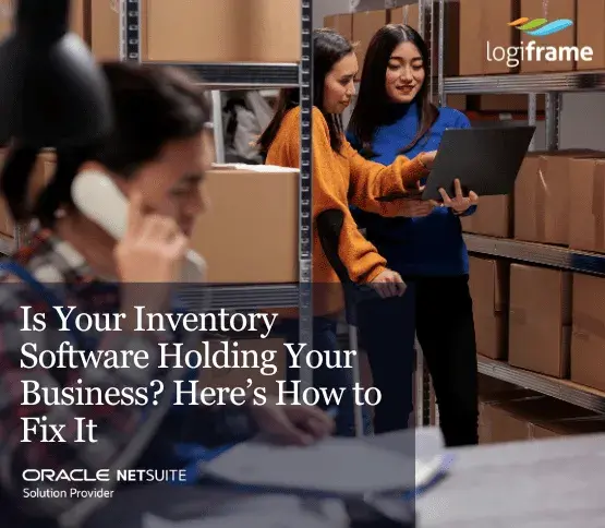 Is Your Inventory Software Holding Your Business? Here’s How to Fix It