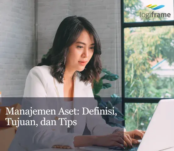 Manajemen Aset: Definisi, Tujuan, dan Tips