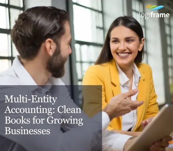 Multi-Entity Accounting: Clean Books for Growing Businesses