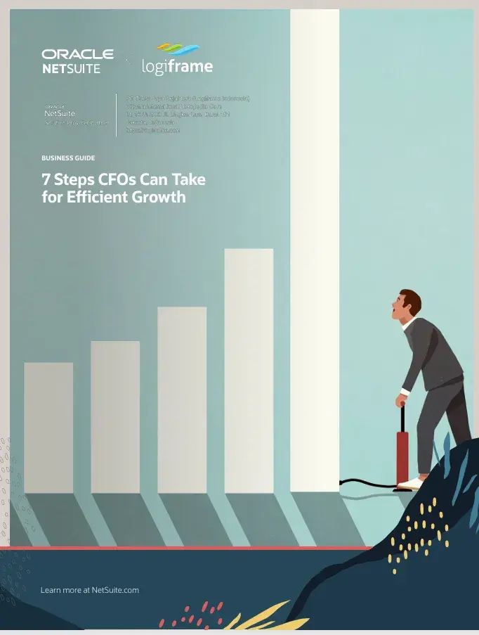 7 Key Steps CFOs Can Take Now to Drive Efficient, Profitable Growth